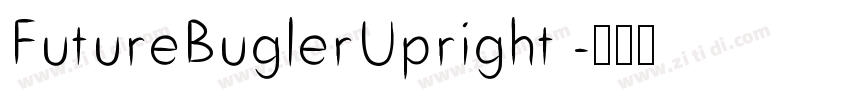 FutureBuglerUpright 字体转换